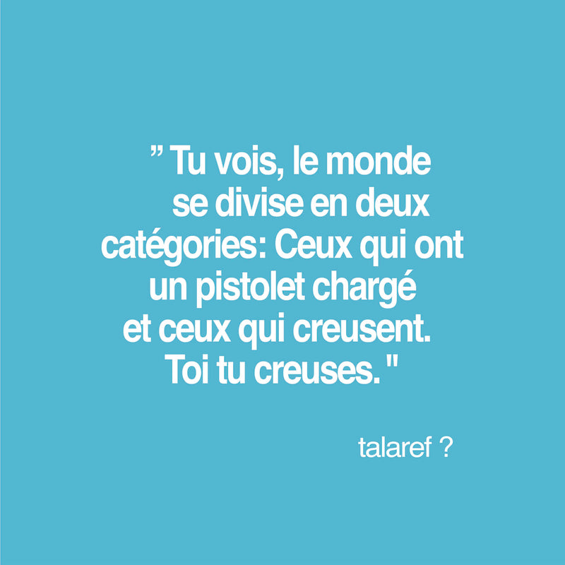 TALAREF _ Toi tu creuses